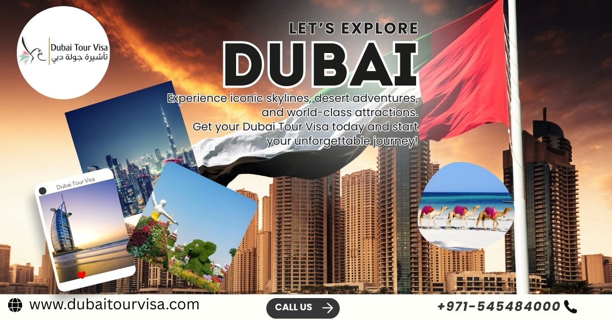 Let’s Explore Dubai: Experience Iconic Skylines, Desert Adventures, and World-Class Attractions — Get Your Dubai Tour Visa Today and Start Your Unforgettable Journey!